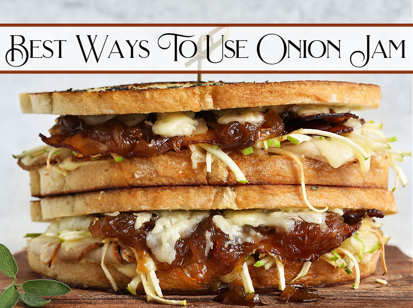 How To Use Onion Jam? Let Us Show You The Ways