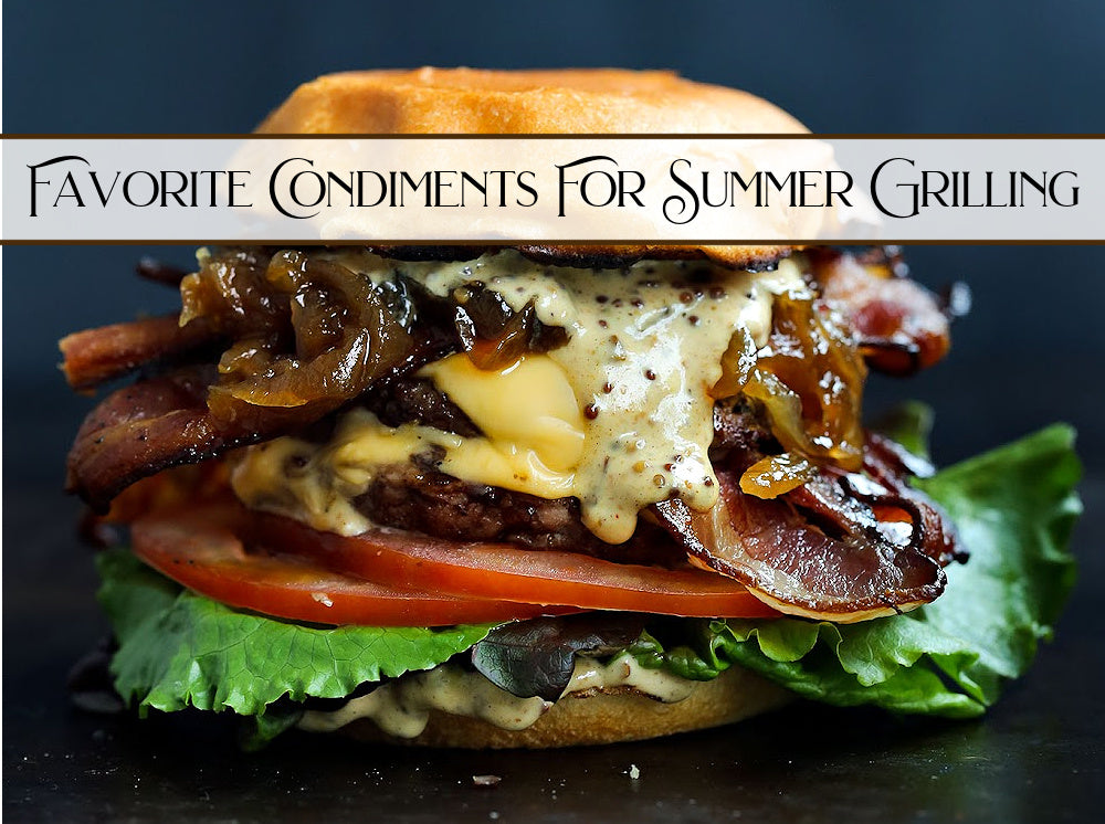 The Best Condiments For the Summer Grill