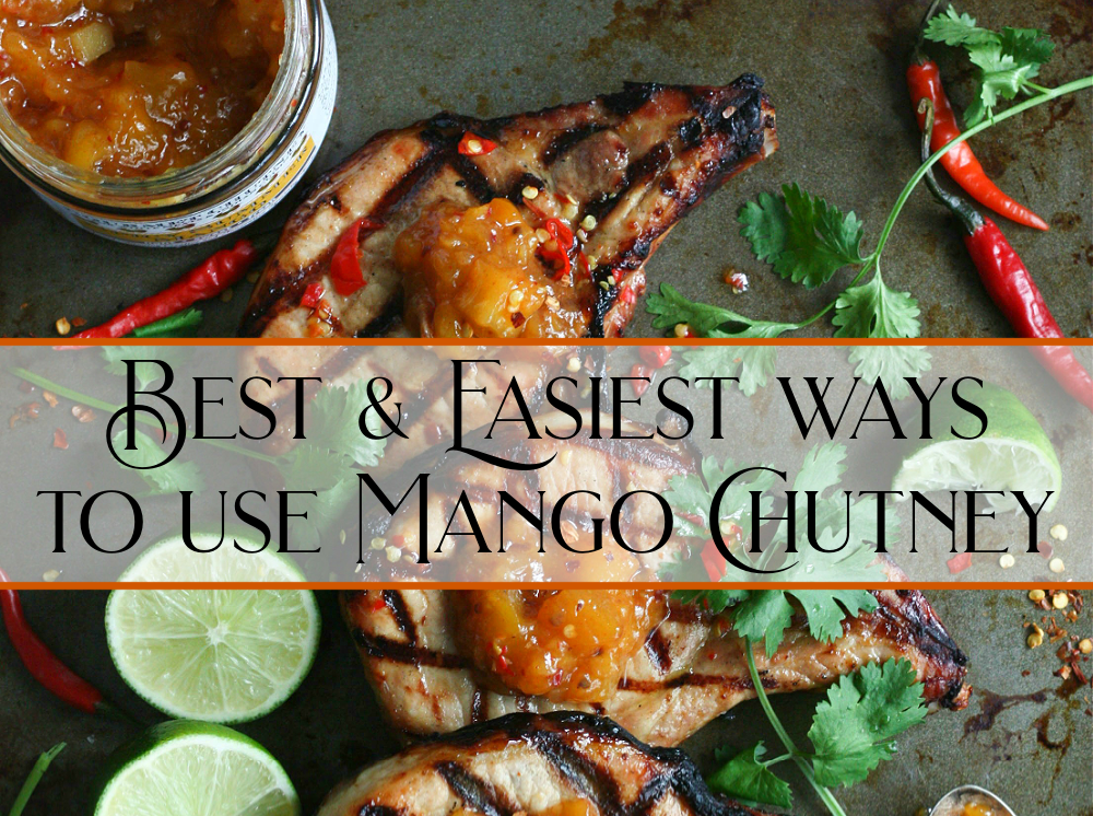 How To Use Mango Chutney