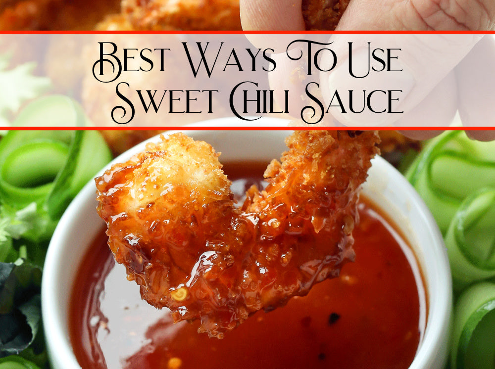 Best Ways To Use Sweet Chili Sauce