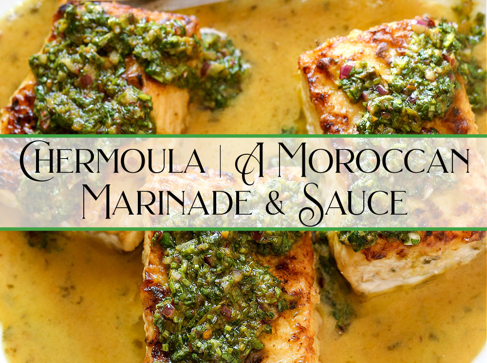 What is Chermoula? A Moroccan Marinade You Need To Try