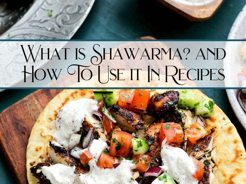 What is Shawarma and How To Use It in Recipes